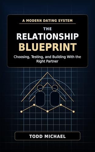 The Relationship Blueprint: A Modern Dating System for Choosing, Testing, and Building With the Right Partner — book cover